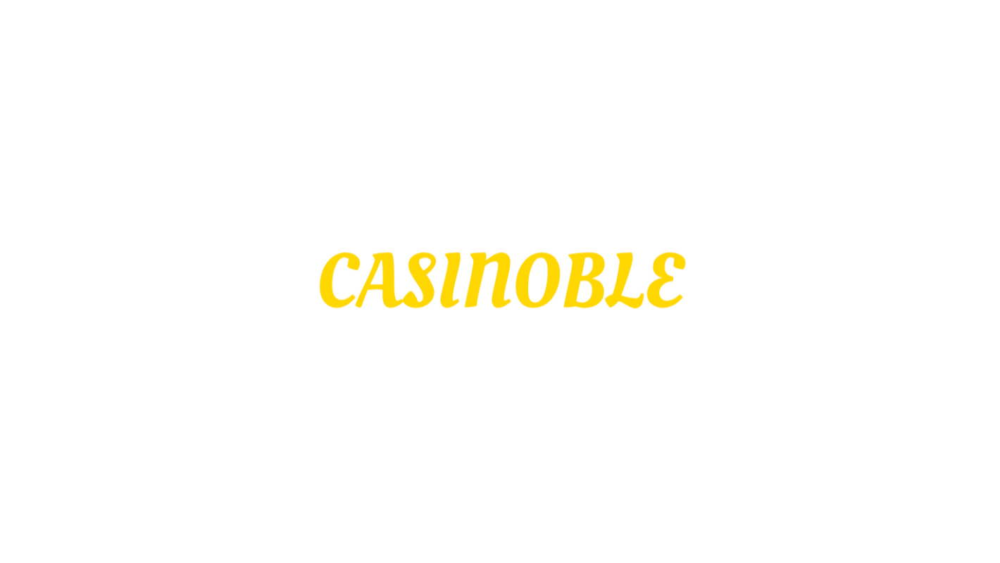 Casinoble Targets the Most Valuable Players in the Industry